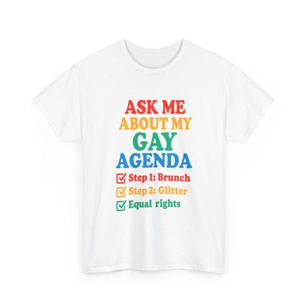 Ask Me About My Gay Agenda Tee – Brunch, Glitter, Equal Rights